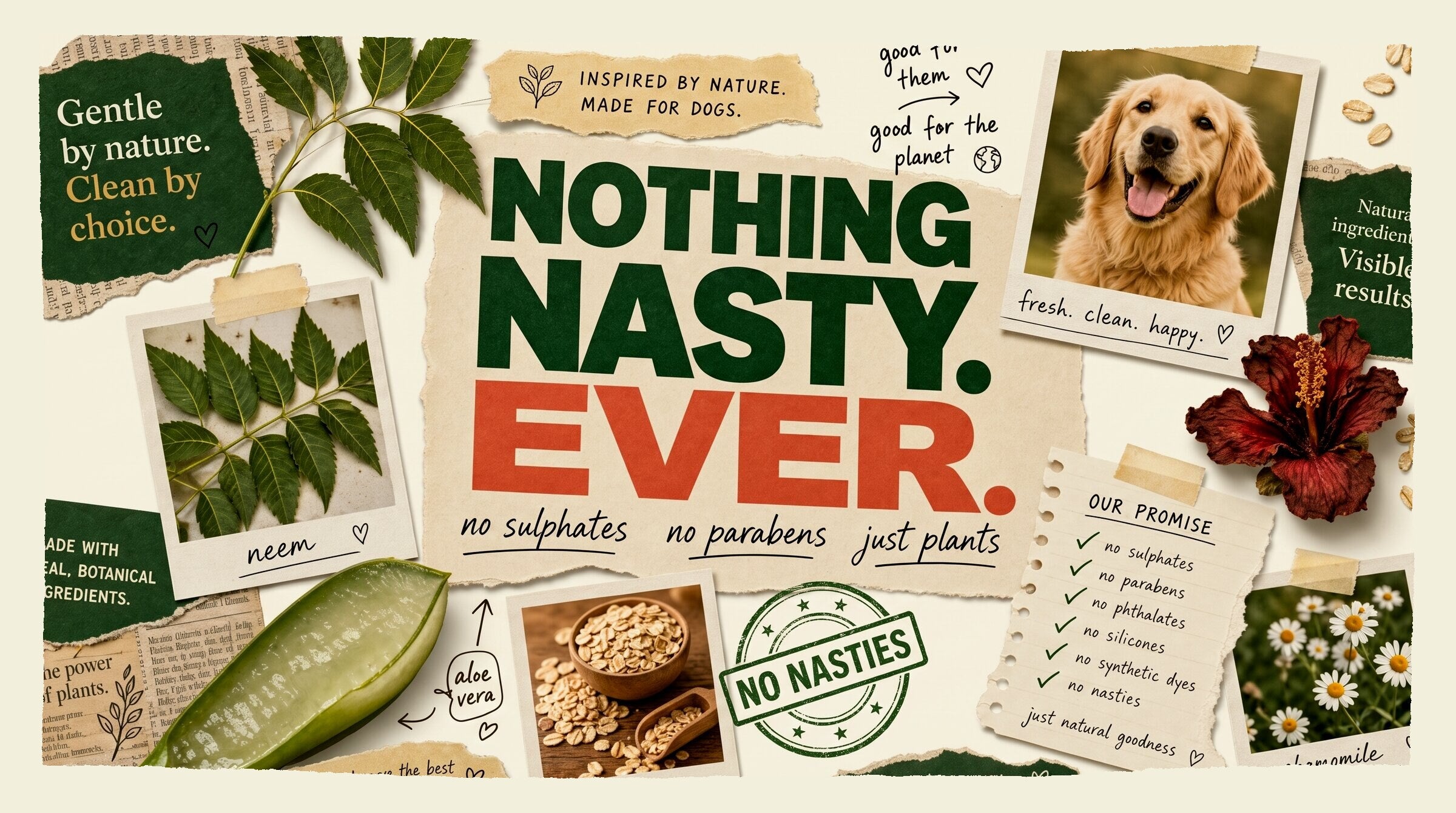 Nothing nasty ever - clean natural ingredients